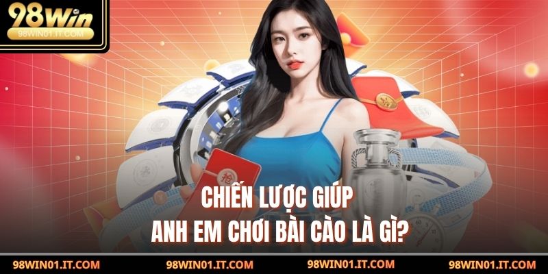 Bài Cào Là Gì? Hướng Dẫn Anh Em Chơi Xanh Chín 2025 4 Chiến lược giúp anh em chơi bài cào là gì?