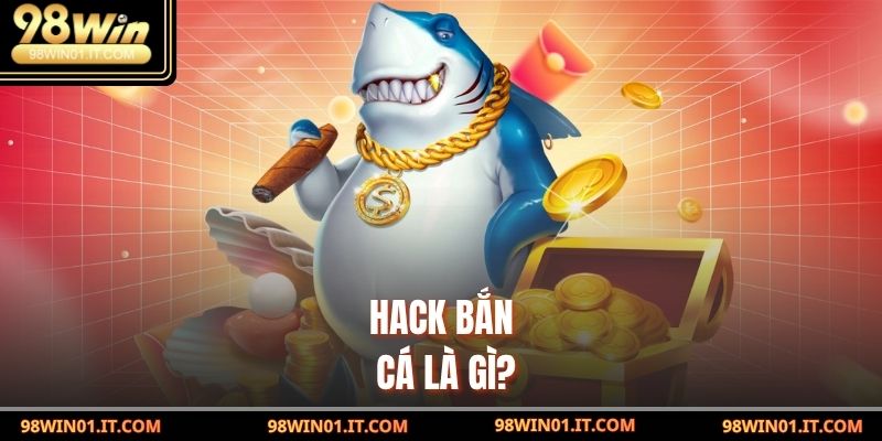 Hack Bắn Cá: Bí Kíp Thắng Lớn Từ Các Chuyên Gia 2 Hack Bắn Cá Là Gì?