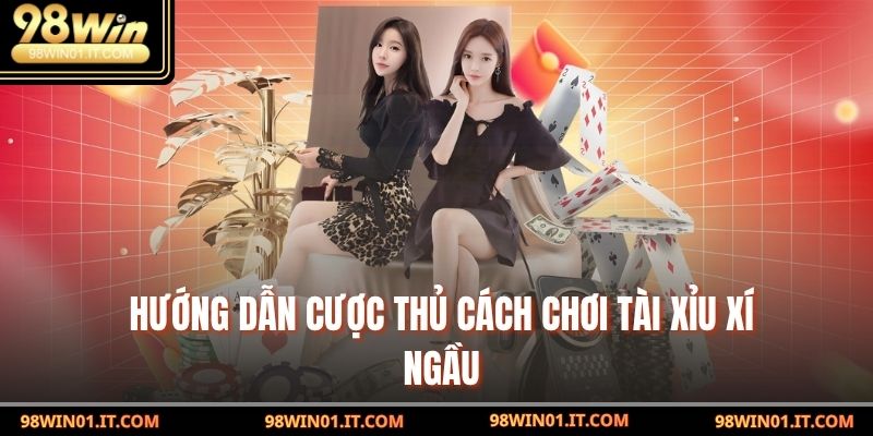 Tài Xỉu Xí Ngầu – Chiến Lược Thắng Lớn Ai Cũng Phải Biết! 3 Hướng dẫn cược thủ cách chơi tài xỉu xí ngầu