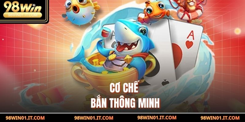 Cơ chế bắn thông minh