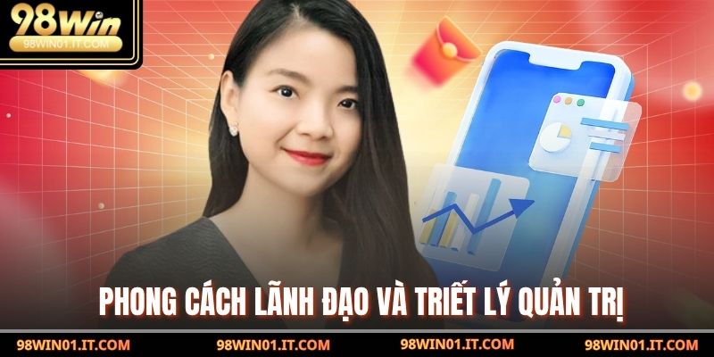 Phong cách lãnh đạo và triết lý quản trị