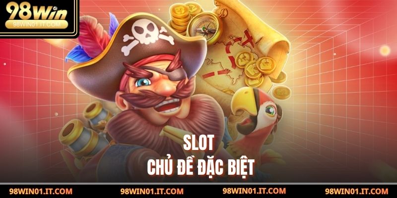 Slot chủ đề đặc biệt